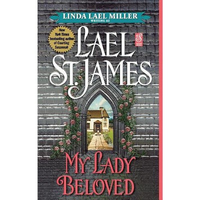 My Lady Beloved - by  Lael St James (Paperback)