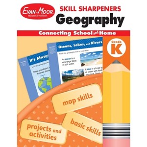 Skill Sharpeners: Geography, Kindergarten Workbook - by  Evan-Moor Educational Publishers (Paperback) - 1 of 1