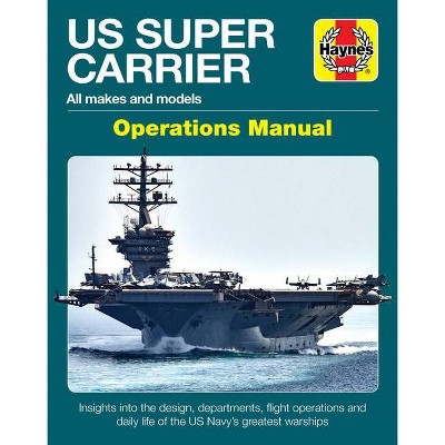 Us Super Carrier - (Operations Manual) by  Chris McNab & Patrick Bunce (Hardcover)