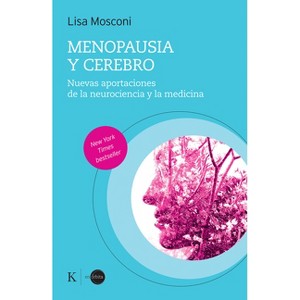 Menopausia Y Cerebro / Menopause and the Brain - by  Lisa Mosconi (Paperback) - 1 of 1