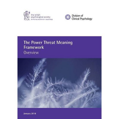 The Power Threat Meaning Framework - by  Lucy Johnstone & Mary Boyle (Paperback)