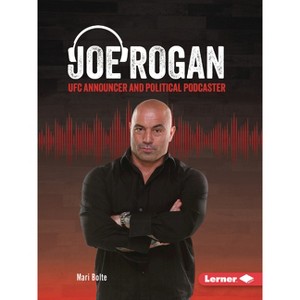 Joe Rogan - (Gateway Biographies) by  Mari Bolte (Paperback) - 1 of 1