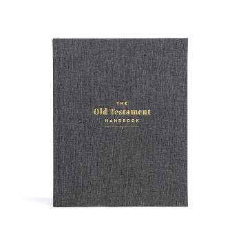 The Old Testament Handbook, Charcoal Cloth Over Board - by  Holman Reference (Hardcover)