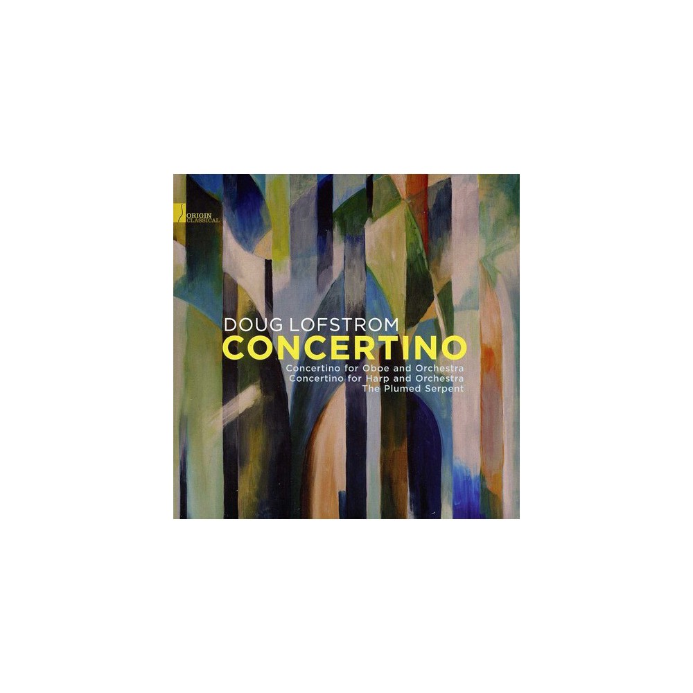 Doug Lofstrom - Concertino - the Music of Doug Lofstrom (CD)