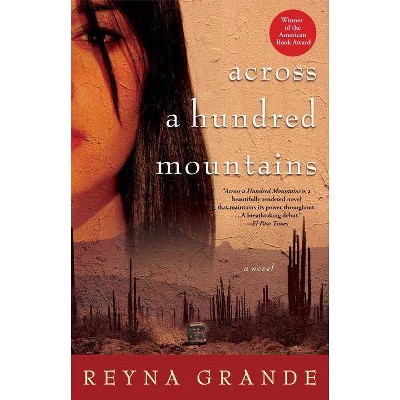 Across a Hundred Mountains - by  Reyna Grande (Paperback)