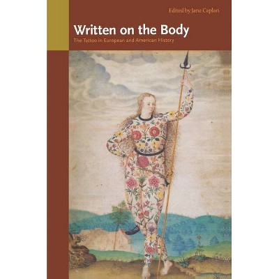 Written on the Body - by  Jane Caplan (Paperback)