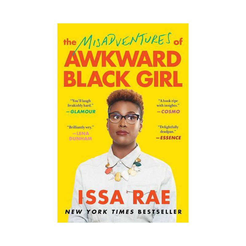 The Misadventures of Awkward Black Girl (Reprint) (Paperback) by Issa Rae, 1 of 2