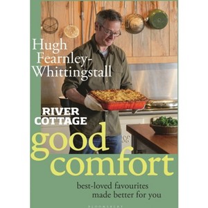 River Cottage Good Comfort - by  Hugh Fearnley-Whittingstall (Hardcover) - 1 of 1