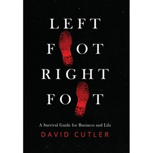 Left Foot Right Foot - by  David Cutler (Hardcover) - 1 of 1