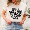 Simply Sage Market Women's It's A Good Day To Have A Good Day Short Sleeve Graphic Tee - 2 of 4