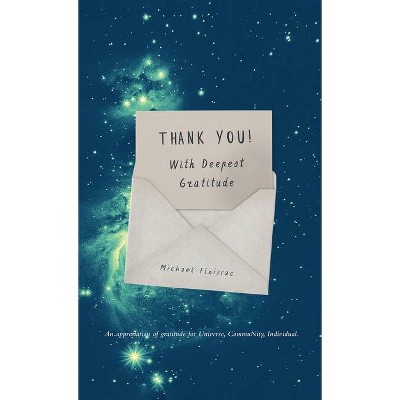 Thank You! With Deepest Gratitude - by  Michael Floissac (Hardcover)