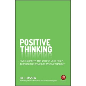 Positive Thinking - by  Gill Hasson (Paperback) - 1 of 1