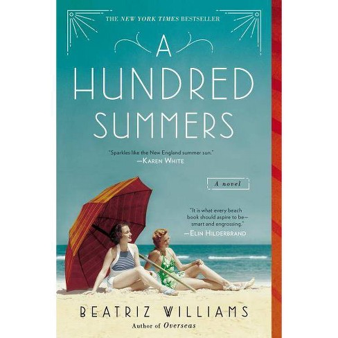 A Hundred Summers (Paperback) By Beatriz Williams : Target