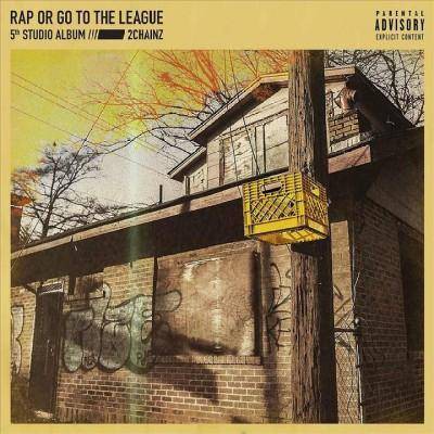 2 Chainz - Rap Or Go To The League (EXPLICIT LYRICS) (CD)