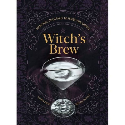 Witch's Brew - by  Shawn Engel & Steven Nichols (Hardcover)