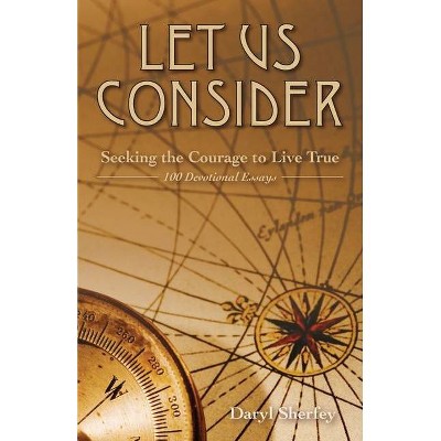 Let Us Consider - by  Daryl Sherfey (Paperback)