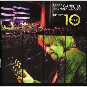 Beppe Gambetta - Live At The Teatro Della Corte/The First 10 Years (CD) - 1 of 1