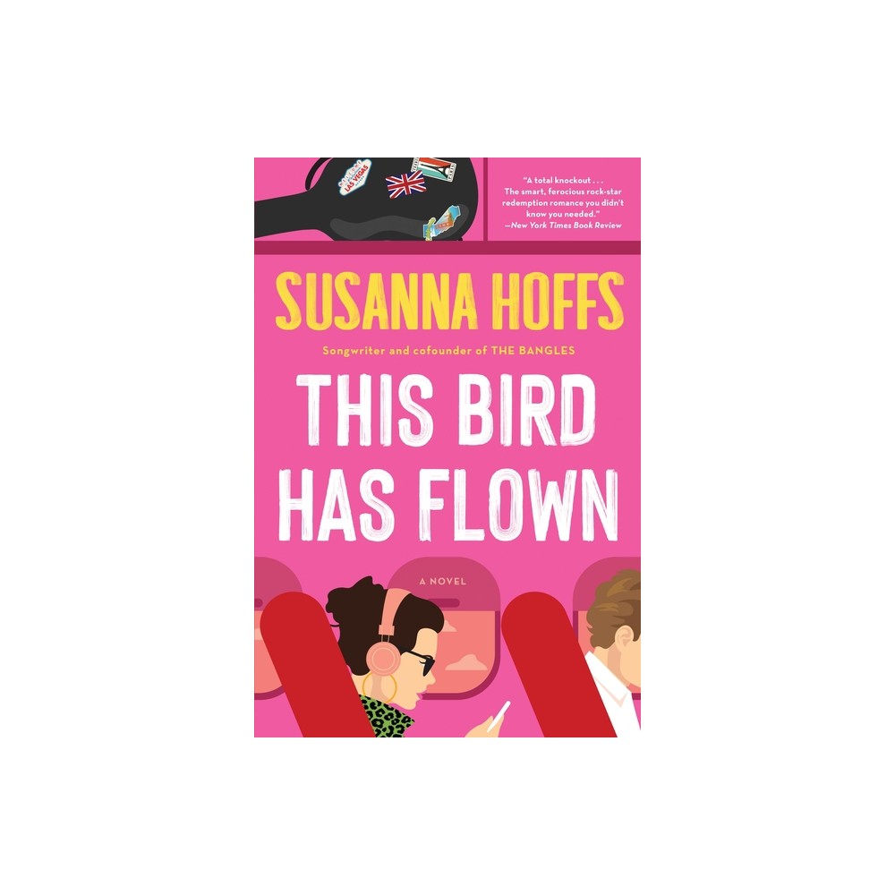 This Bird Has Flown - by Susanna Hoffs (Paperback)