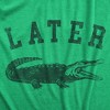 Mens Later Alligator T Shirt Funny Gator Joke Saying Tee For Guys - Crazy Dog Men's T Shirt - 2 of 4