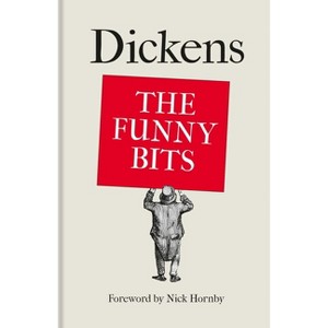 Dickens: The Funny Bits - by  Charles Dickens (Hardcover) - 1 of 1