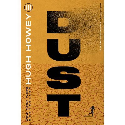 Dust - by  Hugh Howey (Paperback)