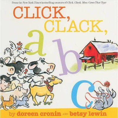 Click, Clack, ABC - (Click Clack Book) by  Doreen Cronin (Board Book)