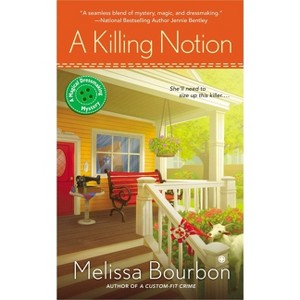 A Killing Notion - (Magical Dressmaking) by  Melissa Bourbon (Paperback) - 1 of 1