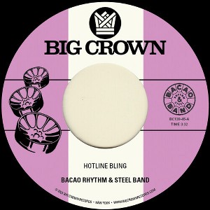 Bacao Rhythm & Steel Band - Hotline Bling B/w Murkit Gem (vinyl 7 inch single) - 1 of 1