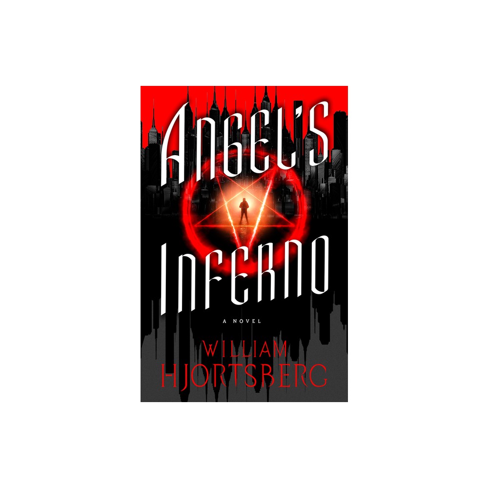 Angels Inferno - (Falling Angel Novels) by William Hjortsberg (Paperback)