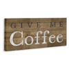 Stupell Industries Rustic Give Me Coffee, 24" x 10" - 3 of 4