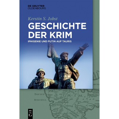 Geschichte Der Krim - by  Kerstin S Jobst (Hardcover)