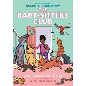 Jessi Ramsey, Pet-Sitter: A Graphic Novel (the Baby-Sitters Club #18) - (Baby-Sitters Club Graphix) by Ann M Martin - 1 of 1