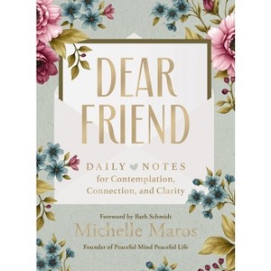 Dear Friend - by  Michelle Maros (Hardcover) - 1 of 1