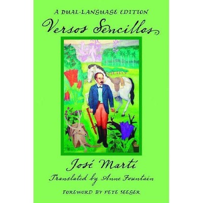 Versos Sencillos - by  José Martí (Paperback)