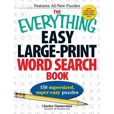 The Everything Easy Large-Print Word Search Book - (Everything(r)) Large Print by  Charles Timmerman (Paperback)