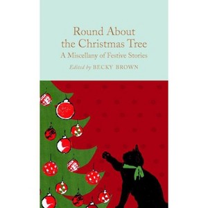 Round about the Christmas Tree - by  Various (Hardcover) - 1 of 1