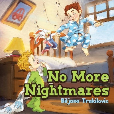 No More Nightmares - by  Biljana Trakilovic (Paperback)