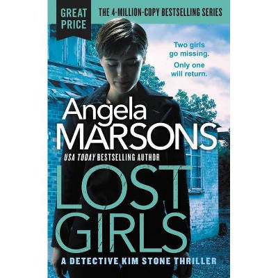 Lost Girls - (Detective Kim Stone) by  Angela Marsons (Paperback)