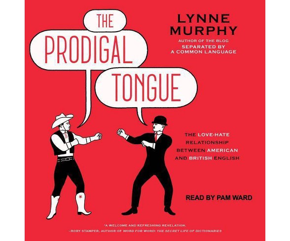 The Prodigal Tongue - by  Lynne Murphy (AudioCD)