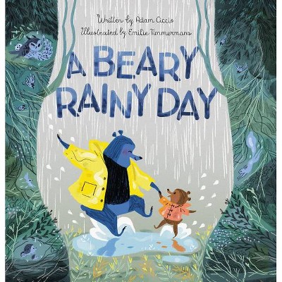 A Beary Rainy Day - by  Adam Ciccio (Hardcover)