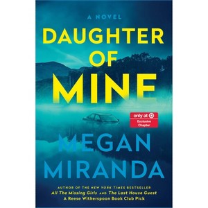 Daughter of Mine - Target Exclusive Edition  - by Megan Miranda (Hardcover) - 1 of 1