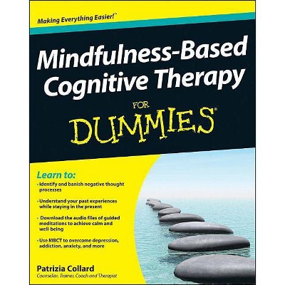 Mindfulness-Based Cognitive Therapy for Dummies - (For Dummies) by  Patrizia Collard (Paperback)