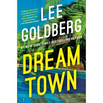 Dream Town - (Eve Ronin) by Lee Goldberg