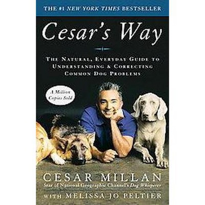 Cesar's Way (Reprint) (Paperback) by Cesar Millan