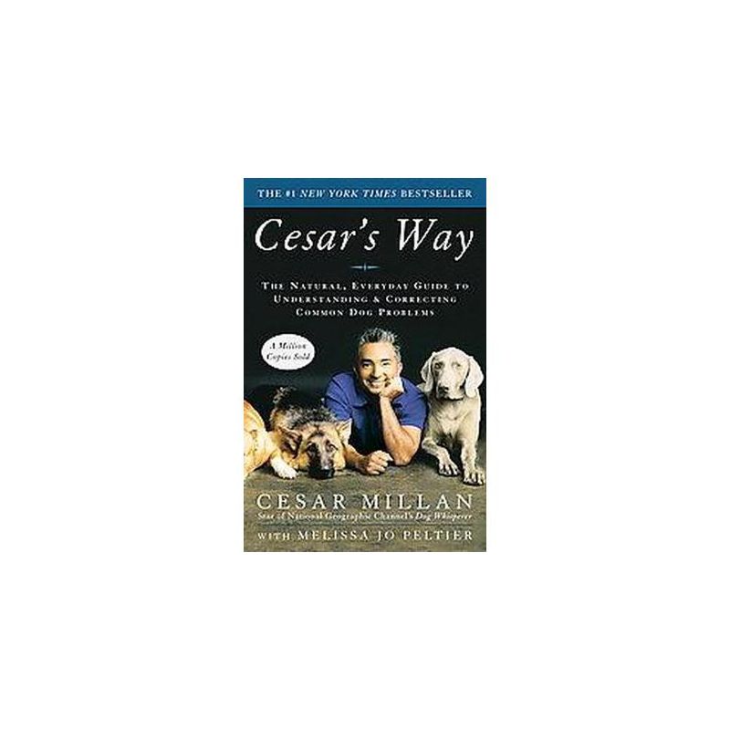 Cesar's Way (Reprint) (Paperback) by Cesar Millan, 1 of 2