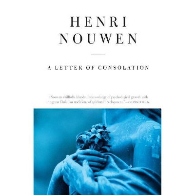 Letter of Consolation, a - Reissue - by  Henri J M Nouwen (Paperback)