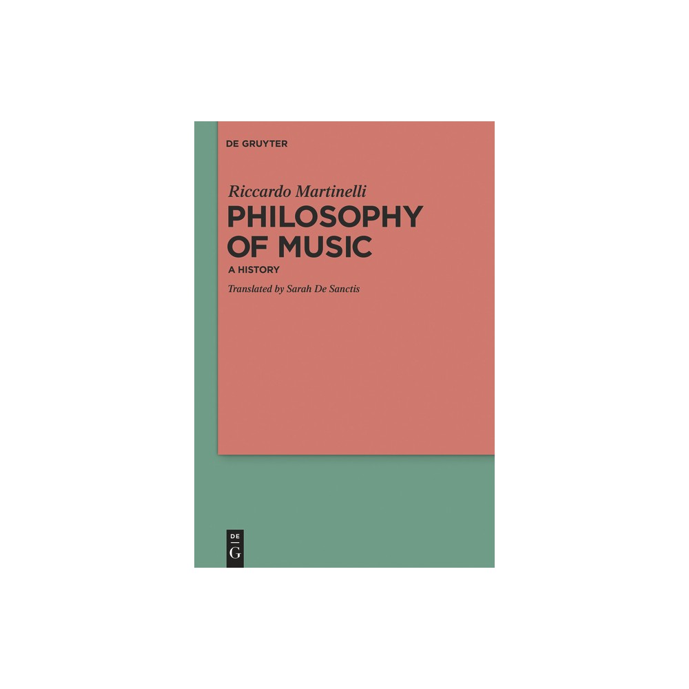 Philosophy of Music - by Riccardo Martinelli (Paperback)