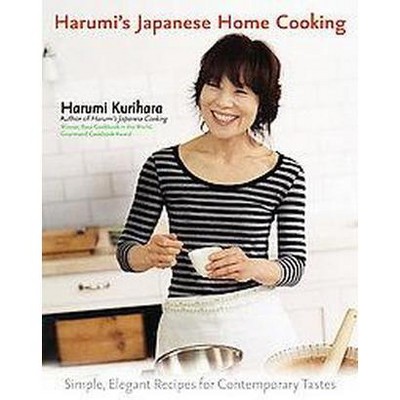 Harumi's Japanese Home Cooking - by  Harumi Kurihara (Hardcover)