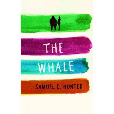 The Whale/A Bright New Boise - by  Samuel D Hunter (Paperback)