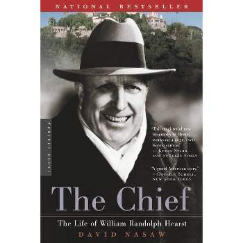 The Chief - by  David Nasaw (Paperback)